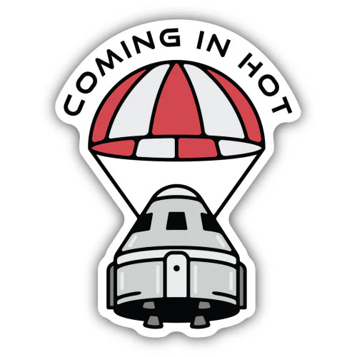 Coming In Hot Space Capsule Sticker