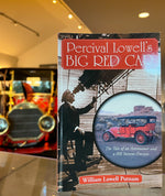 Percival Lowell's Big Red Car: The Tale of an Astonomer and a 1911 Steves-Duryea