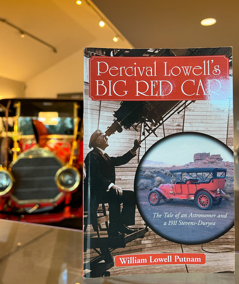 Percival Lowell's Big Red Car: The Tale of an Astonomer and a 1911 Steves-Duryea