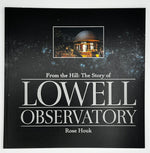 From the Hill: The Story of Lowell Observatory