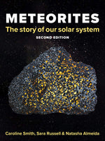 Meteorites: The Story of Our Solar System - 2nd Edition