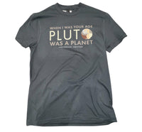 "When I Was Your Age Pluto Was A Planet" T-Shirt