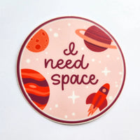 I Need Space Astronomy Sticker