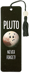 Pluto Never Forget! Bookmark