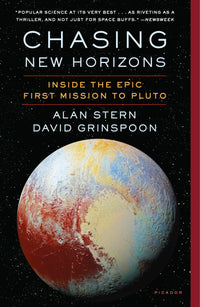 Chasing New Horizons: The Inside the Epic First Mission to Pluto