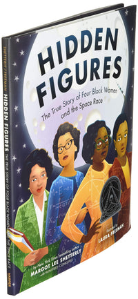Hidden Figures: The True Story of Four Black Women and the Space Race